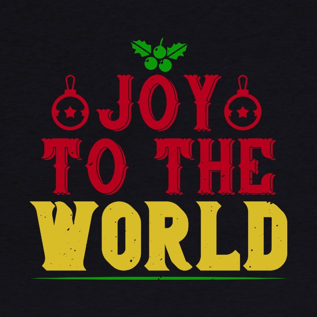 Joy To The World by APuzzleOfTShirts